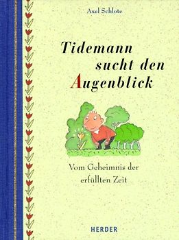 Tidemann sucht den Augenblick