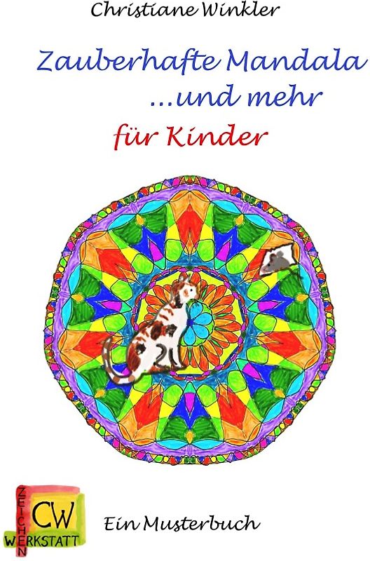 Zauberhafte Mandala und mehr für Kinder