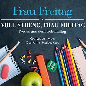 Voll streng, Frau Freitag