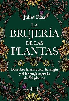La brujería de las plantas