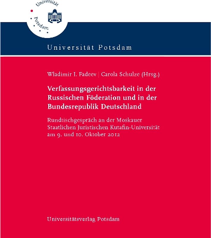 Verfassungsgerichtsbarkeit in der Russischen Föderation und in der Bundesrepublik Deutschland