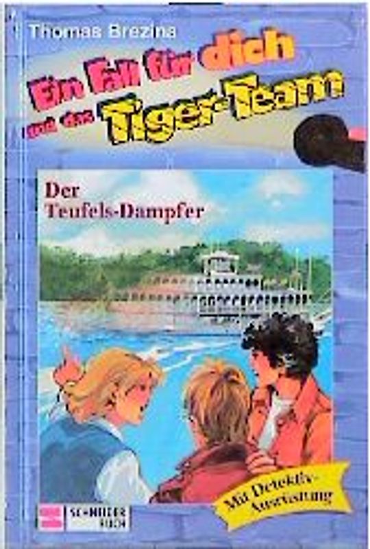 Ein Fall für dich und das Tigerteam / Der Teufels-Dampfer
