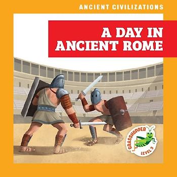 A Day in Ancient Rome