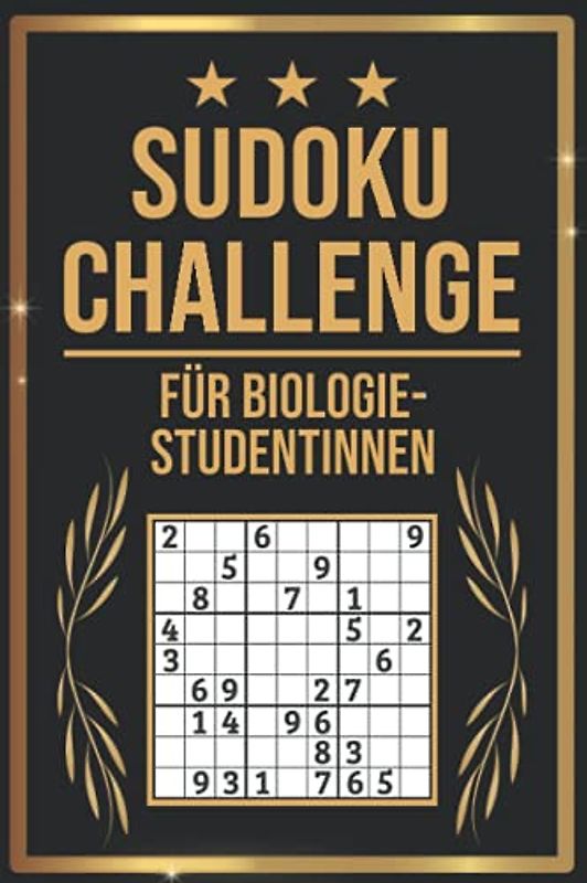SUDOKU Challenge für Biologie Studentinnen: Sudoku Buch I 300 Rätsel inkl. Anleitungen & Lösungen I Leicht bis Schwer I A5 I Tolles Geschenk für Biologie Studentinnen