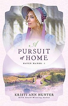 Pursuit of Home (Haven Manor, 3, Band 3)