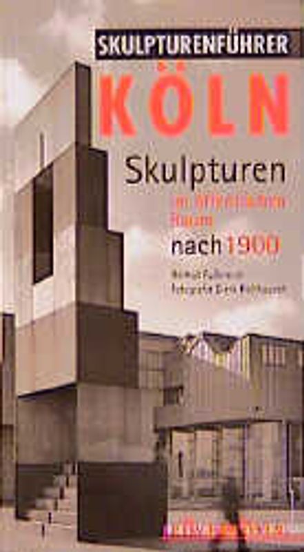 Skulpturenführer Köln