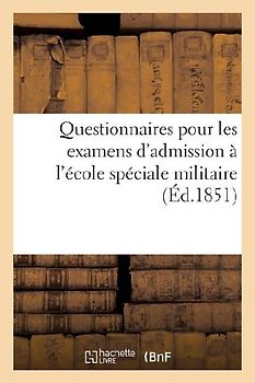 Questionnaires pour les examens d'admission à l'école spéciale militaire