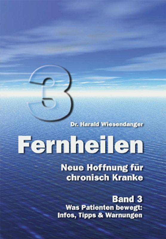 Fernheilen - Neue Hoffnung für chronisch Kranke