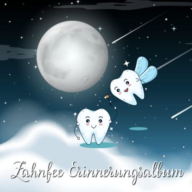 Zahnfee Erinnerungsalbum: Zahnfee Buch für Mädchen zum Ausfüllen und Eintragen der verlorenen Milchzähne inkl. Platz für Notizen an die Zahnfee und Nachrichten oder Briefen von der Zahnfee.