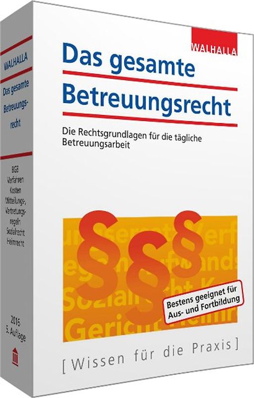Das gesamte Betreuungsrecht