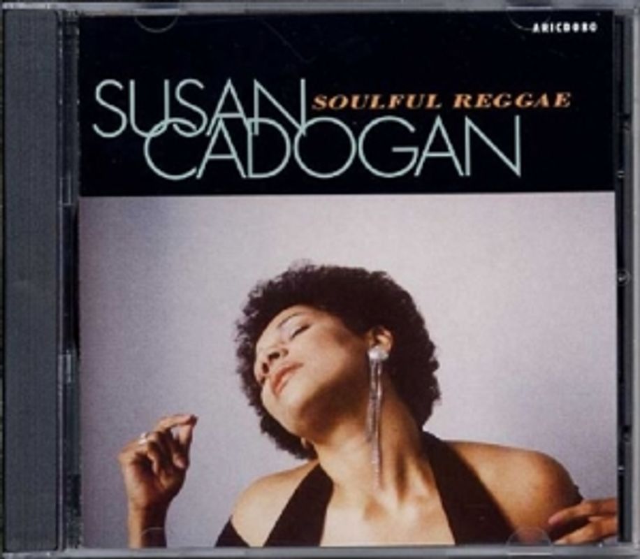 Cadogan,Susan - Soulful Reggae