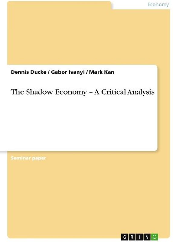 The Shadow Economy - A Critical Analysis