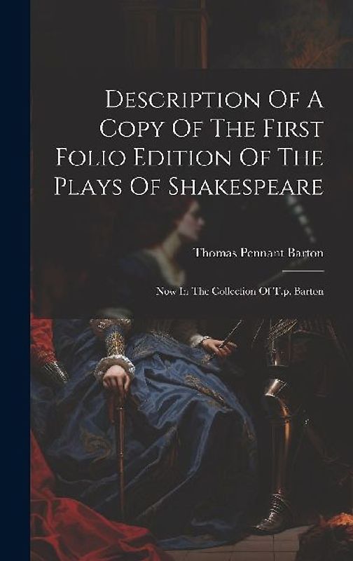 Description Of A Copy Of The First Folio Edition Of The Plays Of Shakespeare