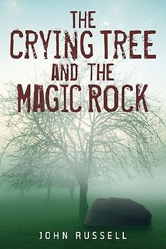 The Crying Tree and the Magic Rock