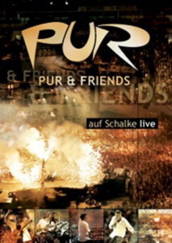 Pur & Friends auf Schalke live (Doppel-DVD plus)