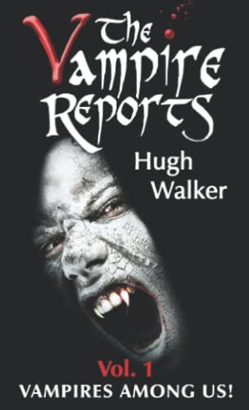Vampires Among Us! (The Vampire Reports, Band 1)