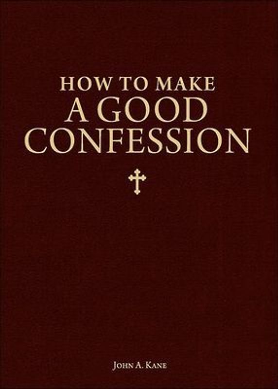 How to Make a Good Confession