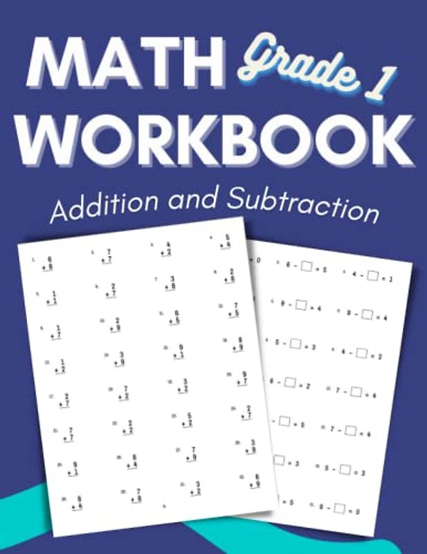 Math Workbook Grade 1 Addition and Subtraction: Daily Practice Math Problems for ages 5-7