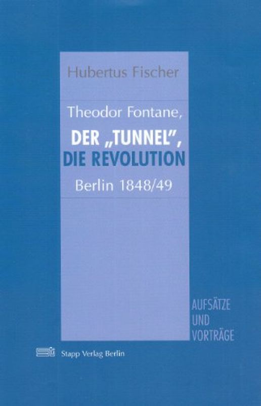 Theodor Fontane, der "Tunnel", die Revolution