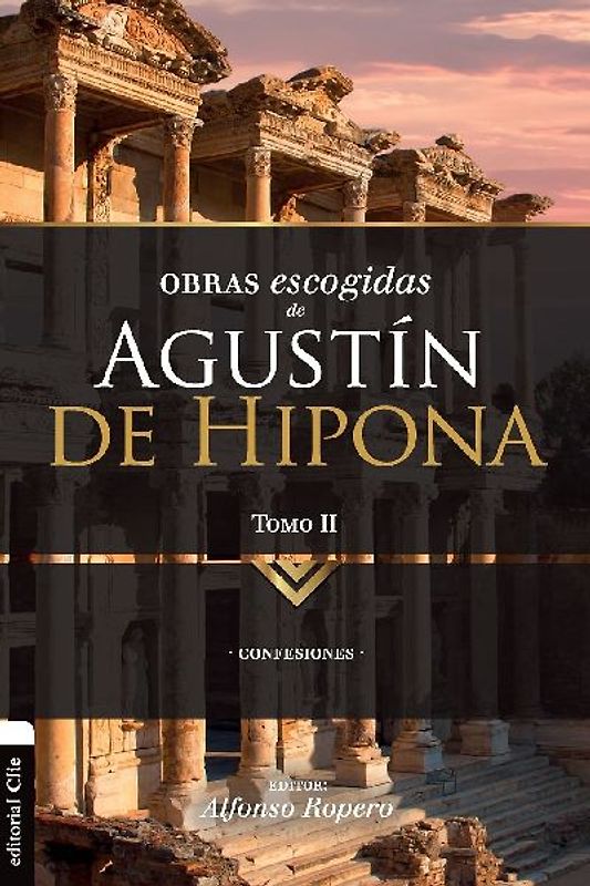 Obras escogidas de Augustín de Hipona, Tomo 2