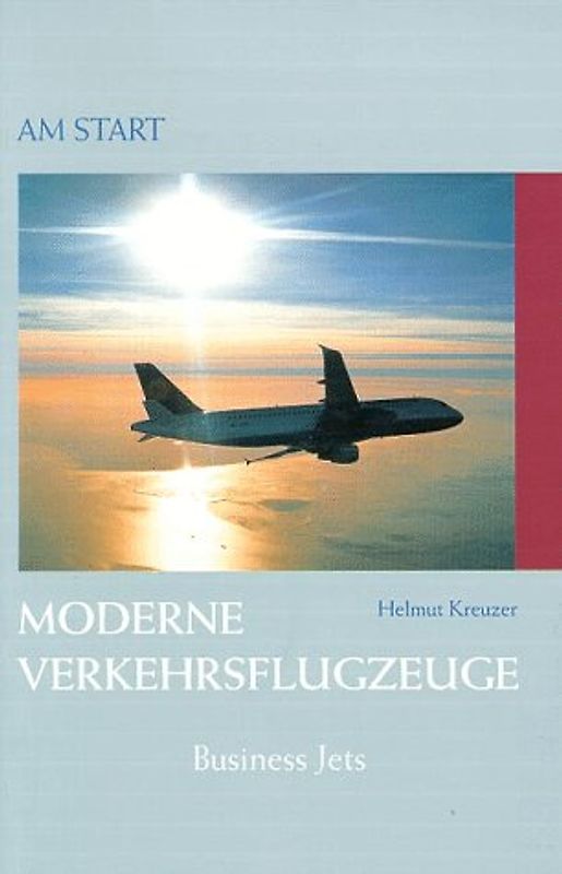 Am Start - moderne Verkehrsflugzeuge und Business Jets