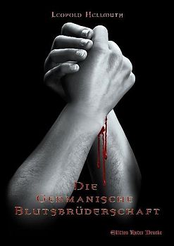 Die germanische Blutsbrüderschaft