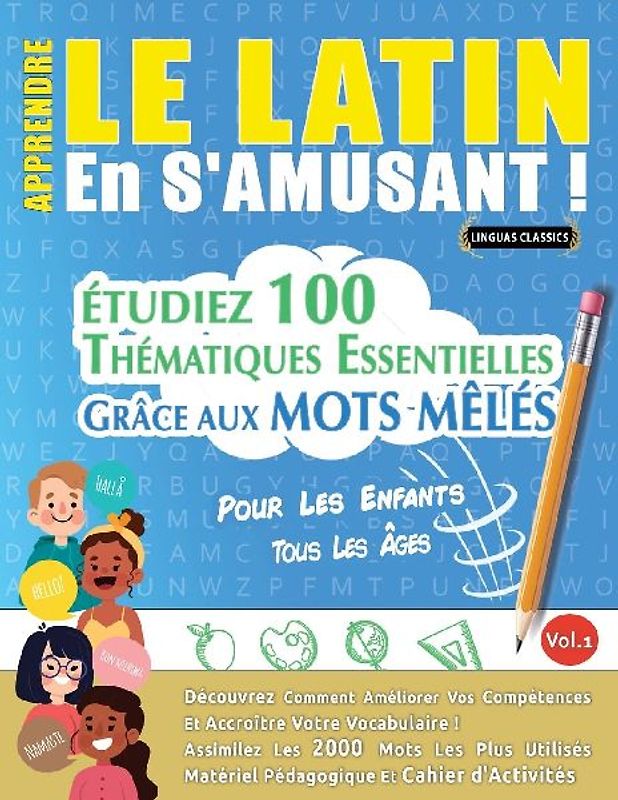 APPRENDRE LE LATIN EN S'AMUSANT - POUR LES ENFANTS