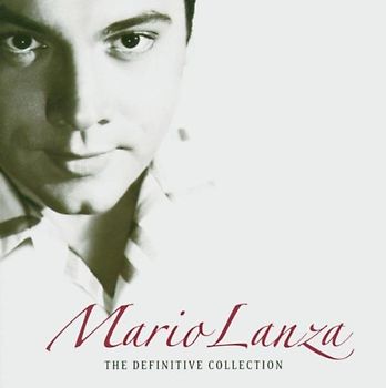 Mario Lanza - The Definitive Collection &Bonus Disc