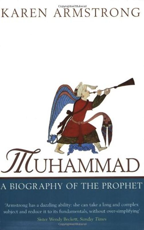 Muhammad: A Biography of the Prophet - Karen Armstrong