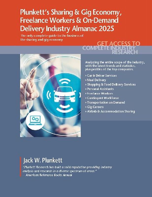 Plunkett's Sharing & Gig Economy, Freelance Workers & On-Demand Delivery Industry Almanac 2025