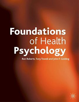 Foundations of Health Psychology