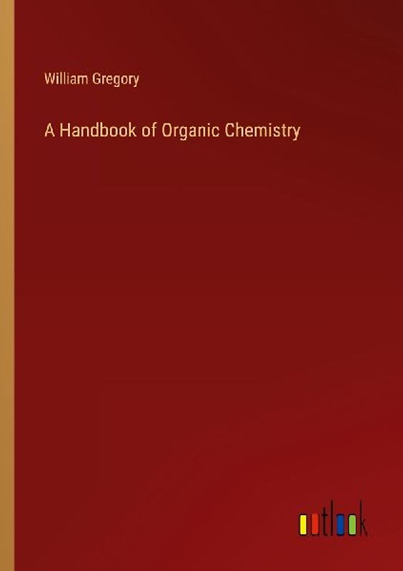 A Handbook of Organic Chemistry