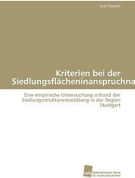 Kriterien bei der Siedlungsflächeninanspruchnahme