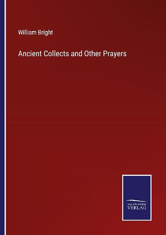 Ancient Collects and Other Prayers
