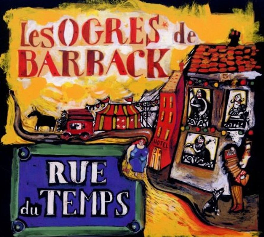 Les Ogres de Barback - Rue du Temps
