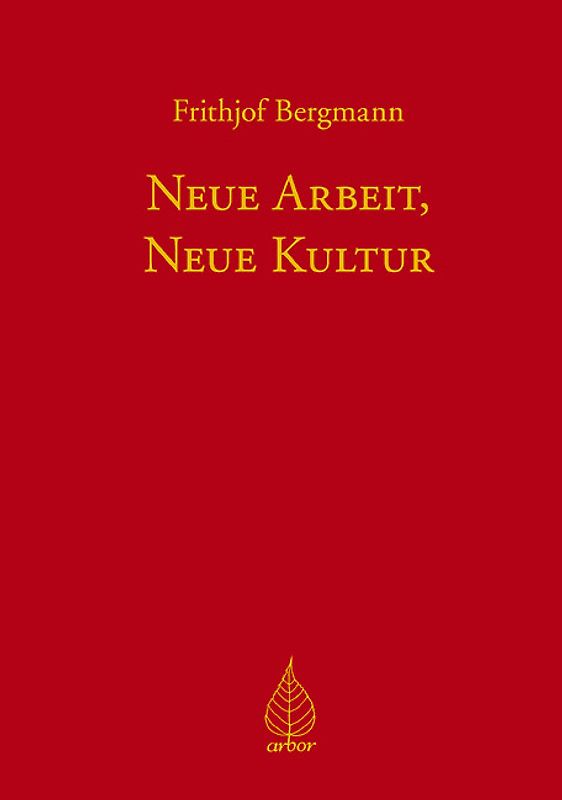 Neue Arbeit, Neue Kultur