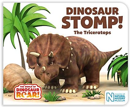 Dinosaur Stomp! The Triceratops (The World of Dinosaur Roar!, 4)