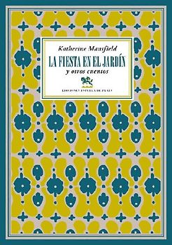 La fiesta en el jardín y otros cuentos