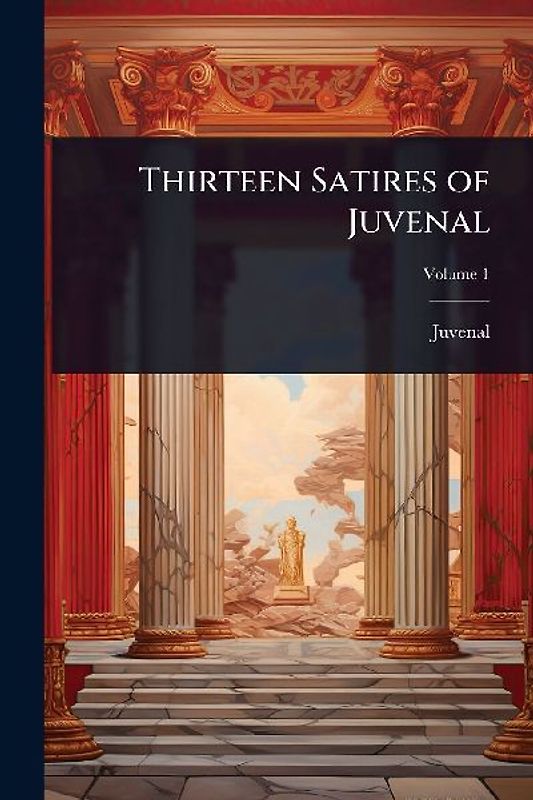Thirteen Satires of Juvenal