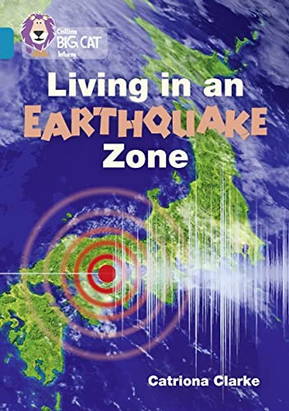 Collins Big Cat - Living in an Earthquake Zone