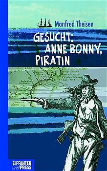 Gesucht: Anne Bonny, Piratin