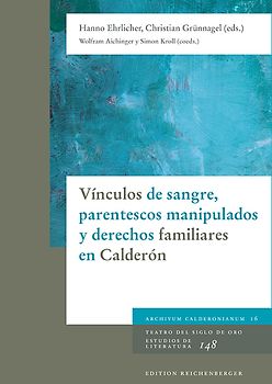 Vínculos de sangre, parentescos manipulados y derechos familiares en Calderón
