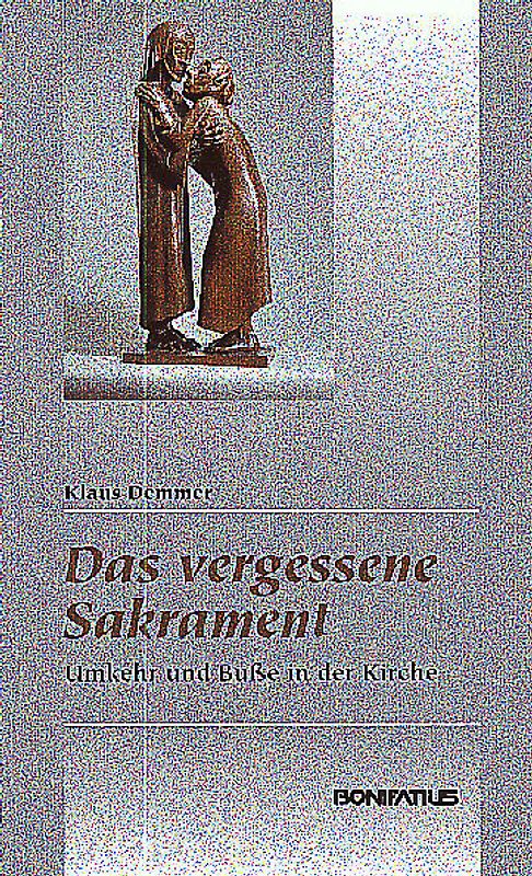 Das vergessene Sakrament