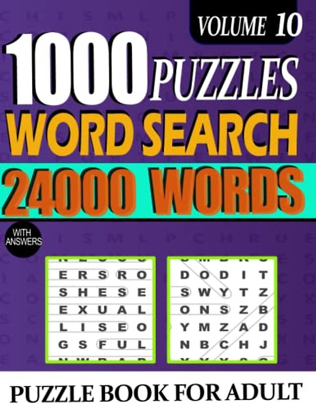 1000 Word Search Puzzle Book for Adults And Seniors: 24000 Words Big Puzzlebook with Word Find Puzzles For Young Beginner And Senior Puzzle Book ... Puzzlebook with Word Find Large Print VOL 10