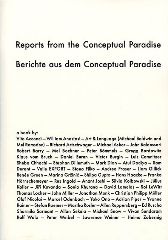 Reports from the Conceptual Paradise. Berichte aus dem Conceptual Paradise