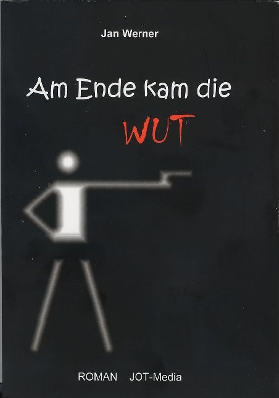 Am Ende kam die Wut