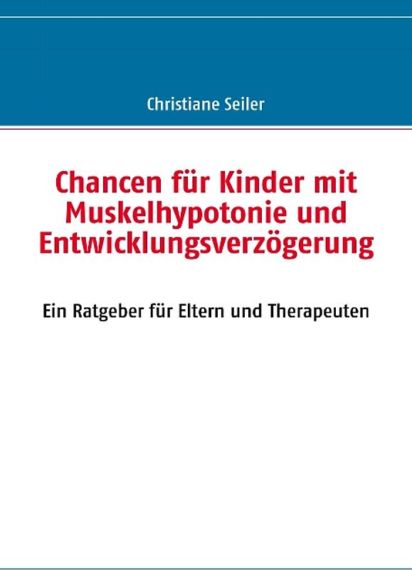 Chancen für Kinder mit Muskelhypotonie und Entwicklungsverzögerung