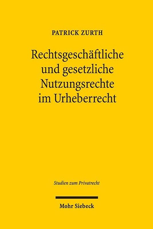 Rechtsgeschäftliche und gesetzliche Nutzungsrechte im Urheberrecht