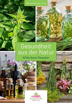 Gesundheit aus der Natur