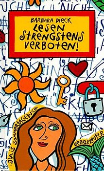 Lesen strengstens verboten!. Julis Sommertagebuch